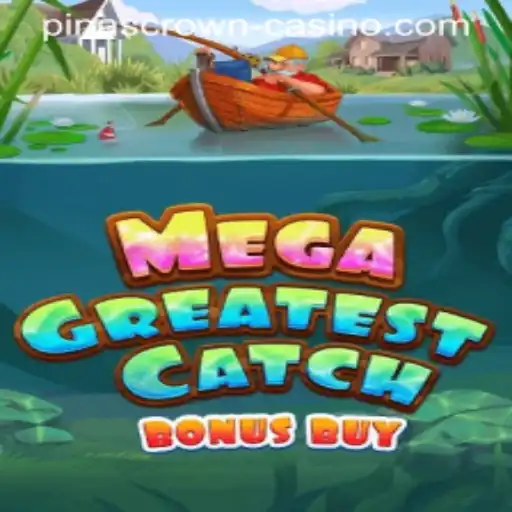 MegaGreatestCatchBonusBuy: Dive into the Thrilling Waters of Adventure