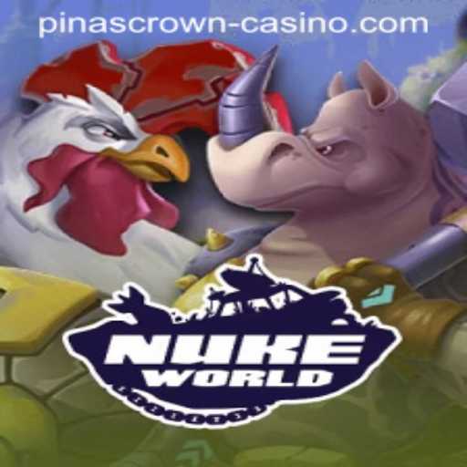 Unveiling NukeWorld: A Thrilling Dive into the Apocalyptic Gaming Realm with PinasCrown