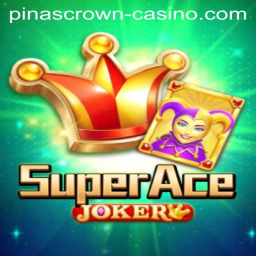 Discover the Thrills of SuperAceJoker: The PinasCrown Adventure